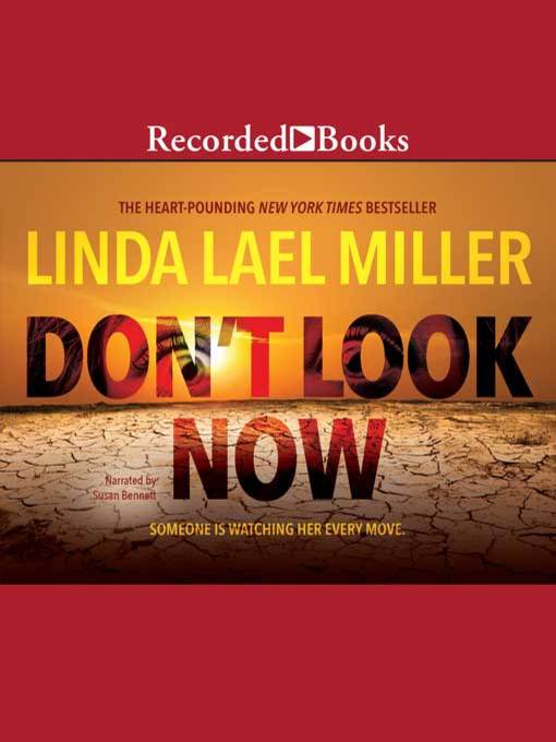 Title details for Don't Look Now by Linda Lael Miller - Available